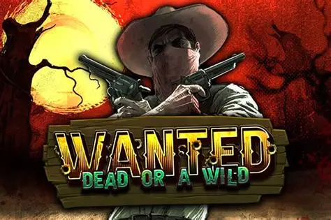 Wanted Dead or a Wild